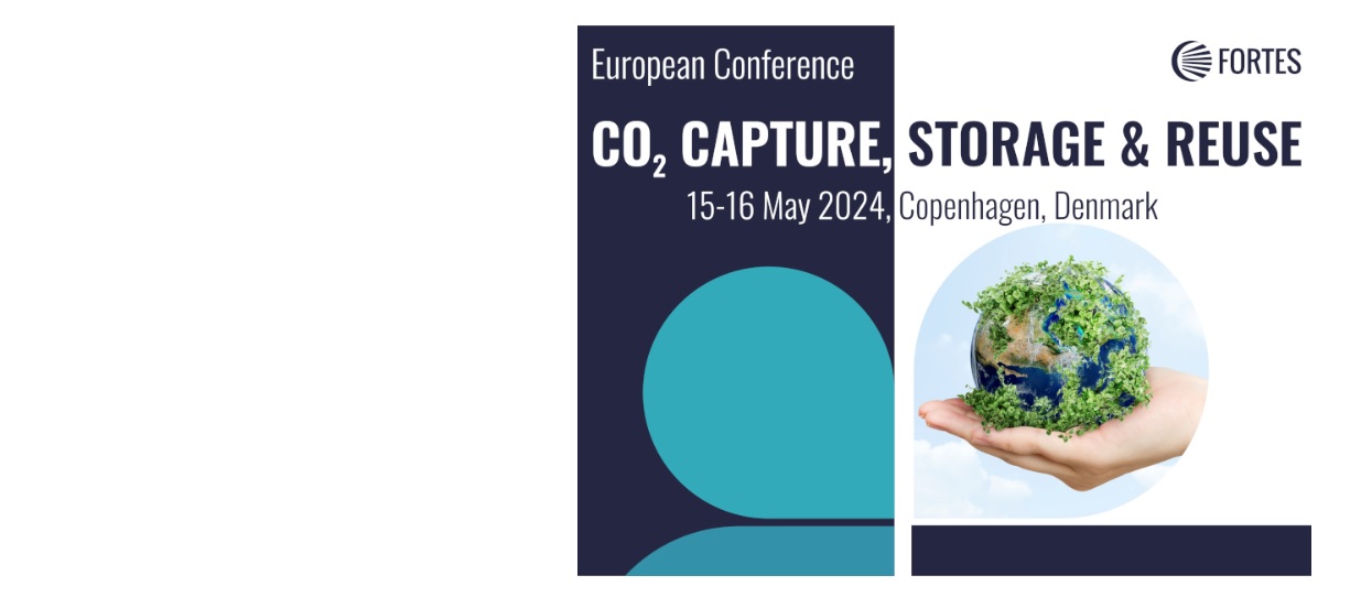 CO2 Capture, Storage & Reuse 2024 Conference (15 – 16 May 2024, Copenhagen, Denmark)